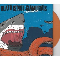 DEATH IS NOT GLAMOROUS - Undercurrents